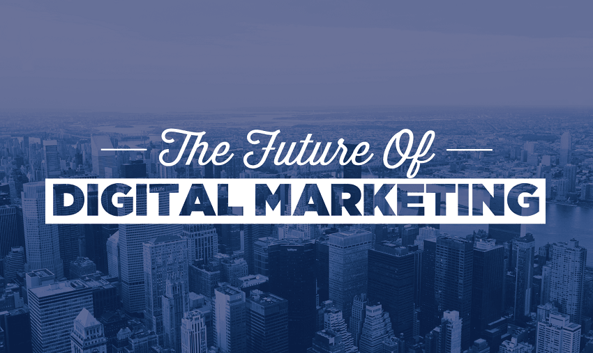 Future of digital marketing